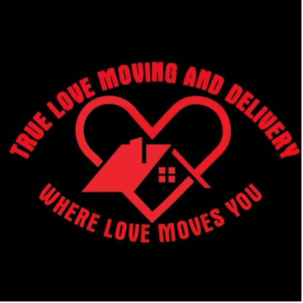 True Love Moving & Deliveries
